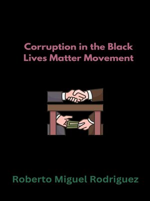 cover image of Corruption in the Black Lives Matter Movement